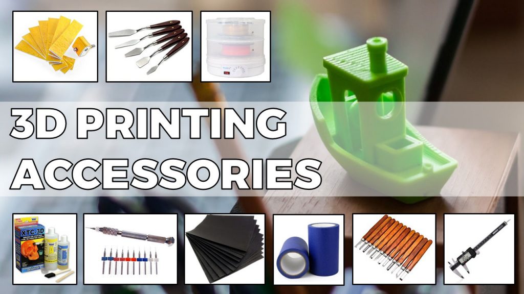 3D Printing Accessories